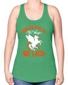 horses give us the wings we lack Style 4# - horse -Racerback Tank