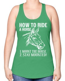 how to ride a horse just stay mounted - horse -Racerback Tank