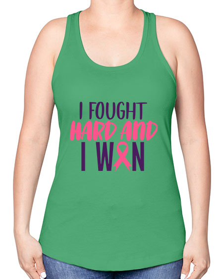 i fought hard and i won Style 10# - breast cancer -Racerback Tank