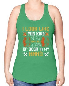 i look like the kind of guy who has a bottle of beer in my hand 1130# - beer -Racerback Tank