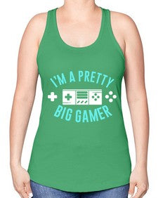 im a pretty big gamer 117# - video games -Racerback Tank
