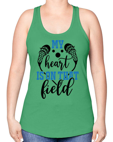 my heart is on that field 13# - lacrosse -Racerback Tank