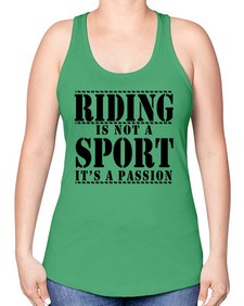 riding is not a sport its a passion - horse -Racerback Tank