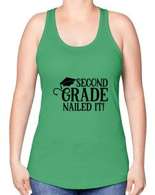 second grade nailed it 829# - second grade -Racerback Tank
