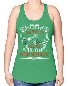 the way to haeven is on horseback Style 19# - horse -Racerback Tank