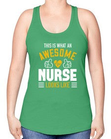 this is what an awesome Style 1548# - nurse -Racerback Tank