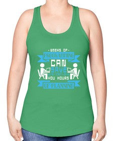 weeks of programming can save you hours of planning 9# - computer -Racerback Tank