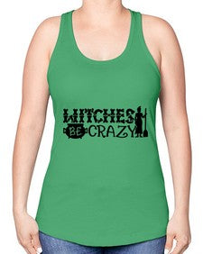 witches be crazy 11# - witch -Racerback Tank