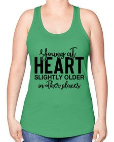 young at heart slightly older in other places 1270# - funny -Racerback Tank