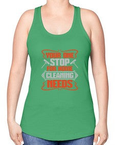 your one stop for home cleaning needs Style 492# - cleaner -Racerback Tank