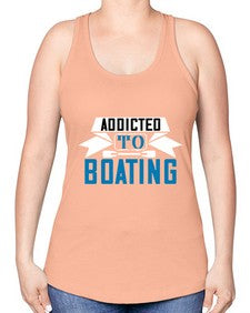Addicted to Boating 1# - boats -Racerback Tank