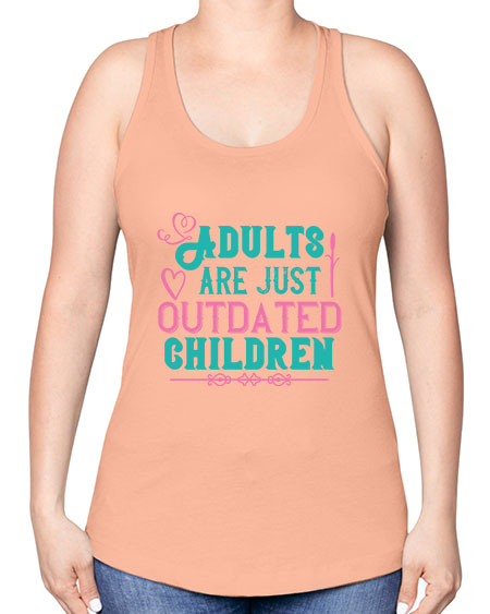 Adults are just outdated children Style 15# - kids -Racerback Tank