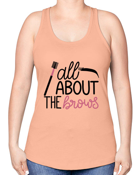 All About the Brows Style 148# - beauty - fashion -Racerback Tank