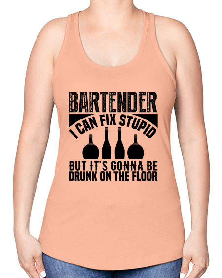 Bartender I can fix Style 54# - bartender -Racerback Tank