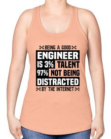 Being a good Style 608# - engineer -Racerback Tank