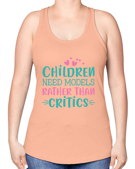 Children need models rather than critics Style 64# - kids -Racerback Tank