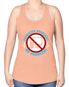 Computer problem no problem 8# - computer -Racerback Tank