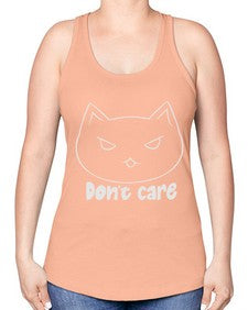 Dont Care - cats -Racerback Tank