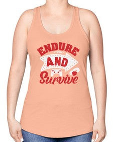 Endure and survive 10# - video games -Racerback Tank