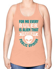 Every ruler is an alien 52# - ufo -Racerback Tank