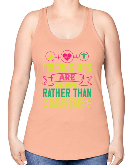 Friendships are discovered rather than made Style 48# - world health day -Racerback Tank