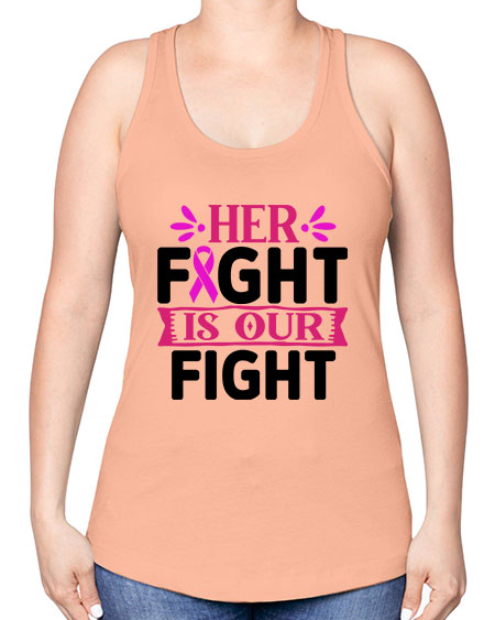 Her Fight is Our Fight 22# - breast cancer -Racerback Tank