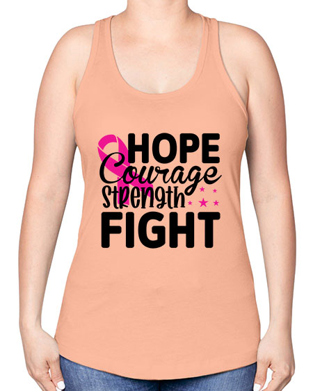 Hope Courage Strength Fight 21# - breast cancer -Racerback Tank
