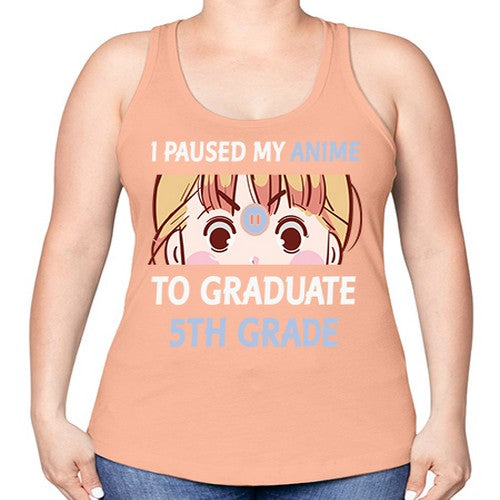 I Paused My Anime To Anime 243# - anime -Racerback Tank