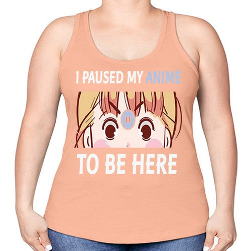 I Paused My Anime To Anime 244# - anime -Racerback Tank