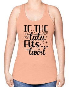 If the tutu fits 140# - ballet -Racerback Tank