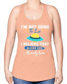 Im not going to lie i believe aliens are here 27# - ufo -Racerback Tank