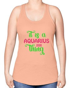 It is a aquarius thing 252# - aquarius -Racerback Tank