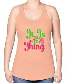It is a leo thing 255# - leo -Racerback Tank