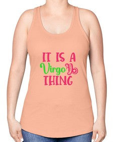 It is a virgo thing 260# - virgo -Racerback Tank