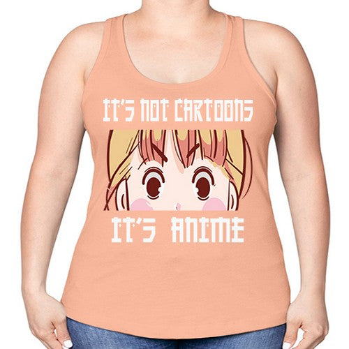 Its Not Cartoons Its Anime Anime 255# - anime -Racerback Tank