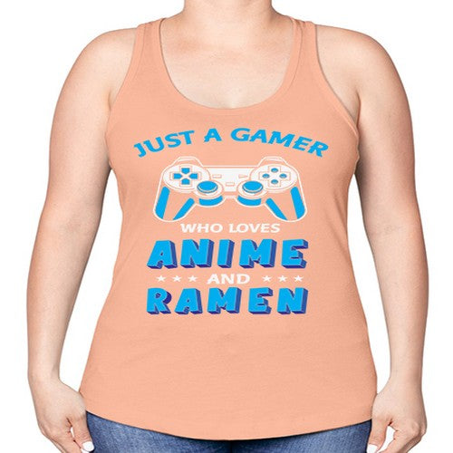 Just A Gamer Who Loves Anime and Ramen 262# - anime -Racerback Tank