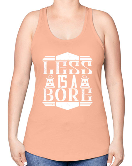 Less is a bore Style 268# - architect -Racerback Tank