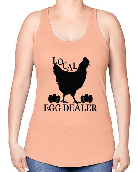 Local Egg Dealer - chicken -Racerback Tank