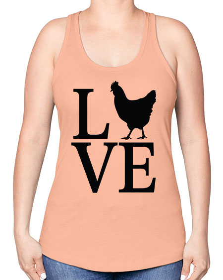 Love - chicken -Racerback Tank