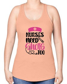 Nurses Need Shots Too Style Style 1252# - nurse -Racerback Tank