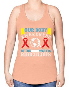 Our body awareness in the West is ridiculous Style 33# - Self awareness -Racerback Tank
