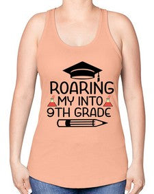 Roaring My Into nineth Grade 761# - nineth grade -Racerback Tank