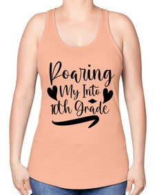 Roaring My Into tenth Grade 765# - tenth grade -Racerback Tank