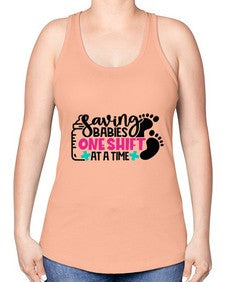 Saving Babies One Shift At A Time Style Style 1371# - nurse -Racerback Tank