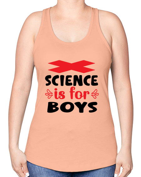 Science is for Boys 105# - general science -Racerback Tank
