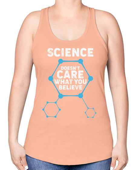 ScienceDoesntCareWhatYouScientistSkinite Scientist Skinite 51# - general science -Racerback Tank
