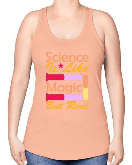 ScienceIsLikeMagicButScience tshirt design Sciencetshirtdesign 50# - general science -Racerback Tank