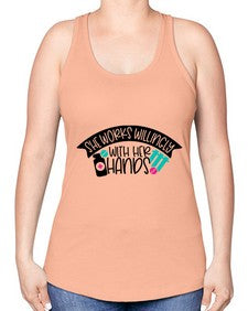 She Works Willingly With Her Hands Style Style 1389# - nurse -Racerback Tank