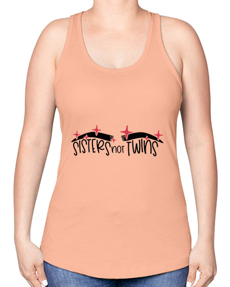 Sisters Not Twins Style 22# - beauty - fashion -Racerback Tank
