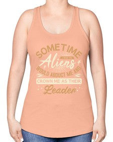 Sometime i wish the aliens would abduct me 38# - ufo -Racerback Tank